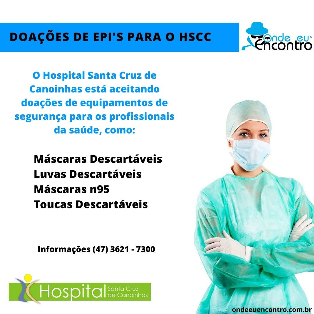 Doe EPIs para o Hospital Santa Cruz de Canoinhas Onde eu encontro