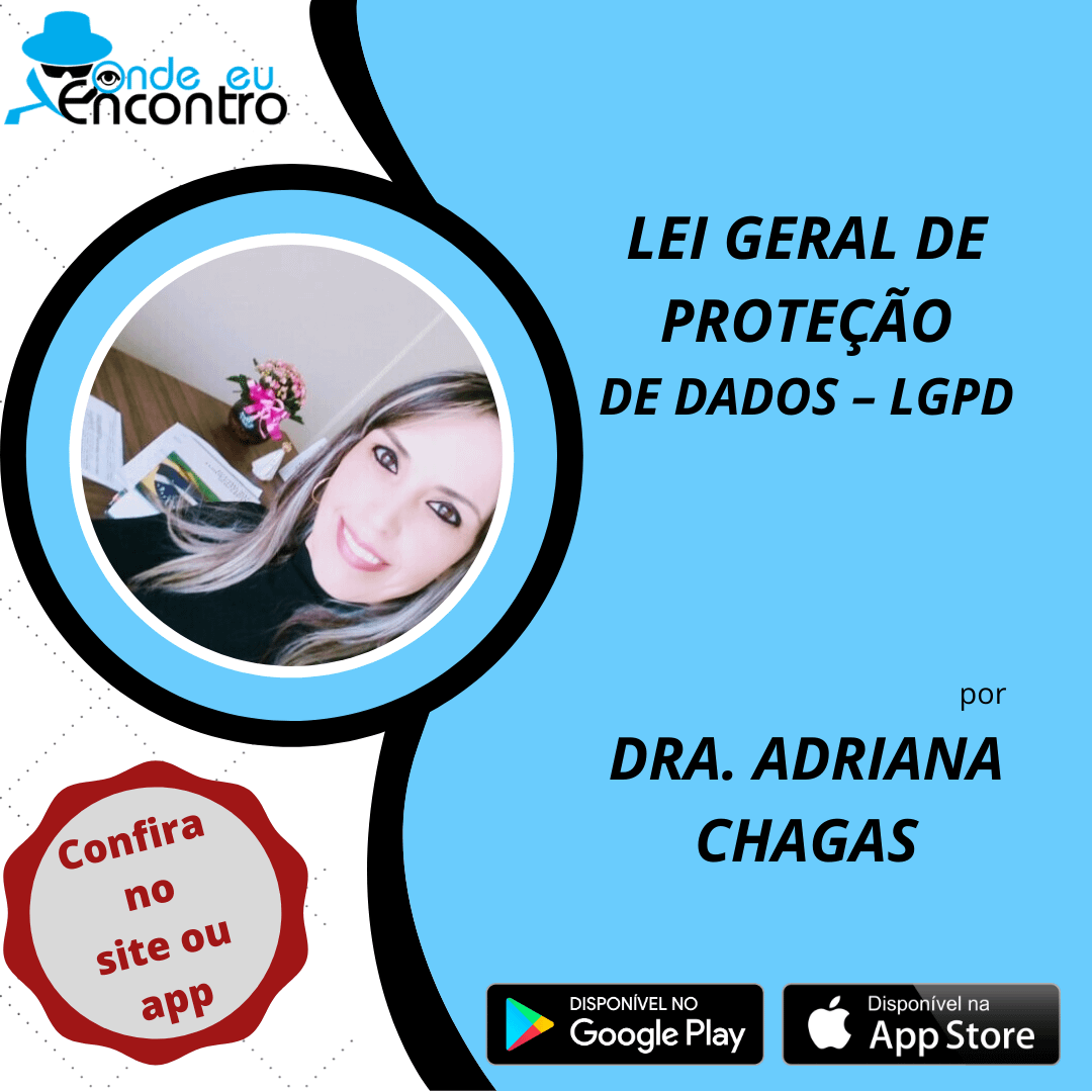 Lei Geral de Proteção de Dados – LGPD